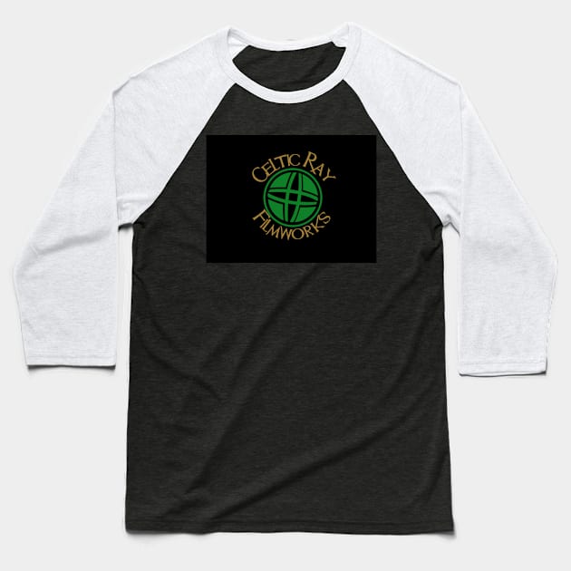 Celtic Ray Filmworks Baseball T-Shirt by CelticRayFilmworks